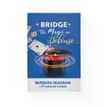 Bridge: The Magic of Defense