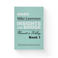 Insights on Bridge Book 1: Moments in Bidding