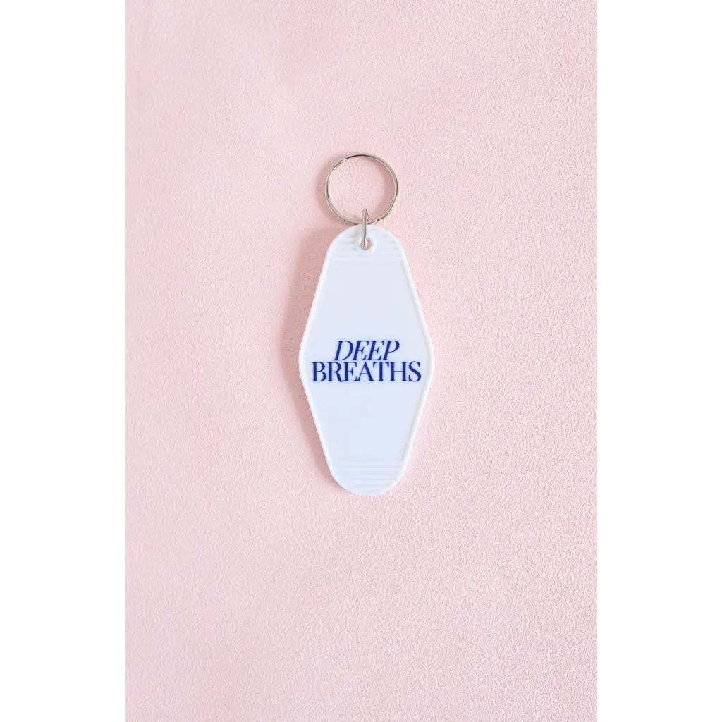 Deep Breaths Vintage Hotel Keychain