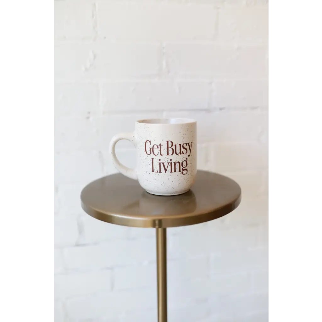 Get Busy Living Printed Coffee Mug