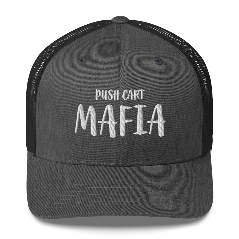 Push Cart Mafia Trucker Cap